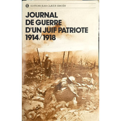 Journal de guerre d'un juif patriote 1914/1918